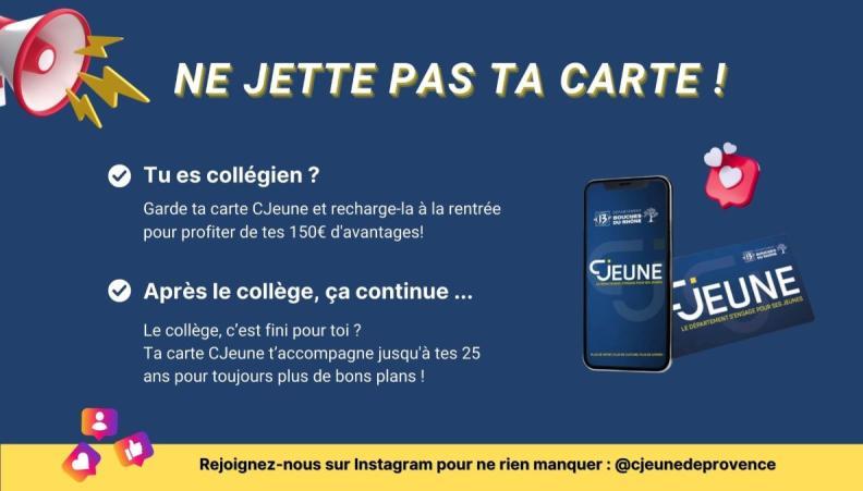 ne jette pas ta carte : collégien, garde ta carte CJeune et recharge là à la rentrée. Après le collège ta carte t'accompagne jusqu'à tes 25 ans